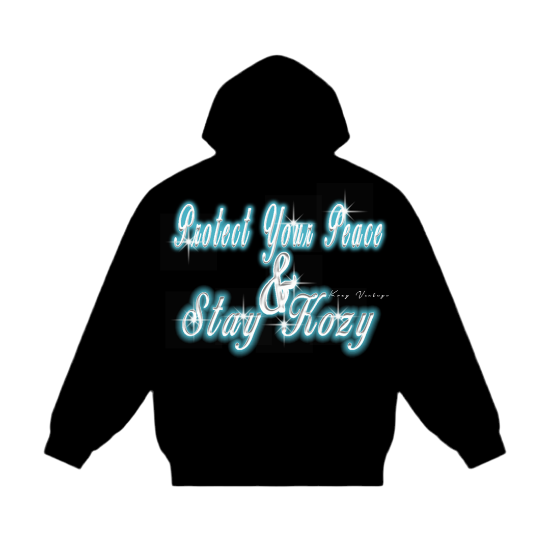 Protect Your Peace & Stay Kozy hoodie