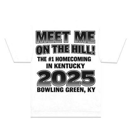 Meet Me On The Hill! (Official Homecoming Tee)